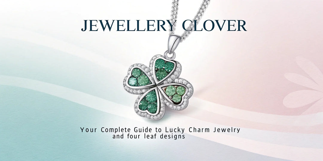 Jewellery Clover: Your Complete Guide to Lucky Charm Jewelry and Four Leaf Designs - Saras Beads & Jewellery